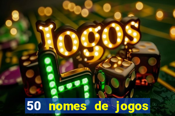 50 nomes de jogos com bola